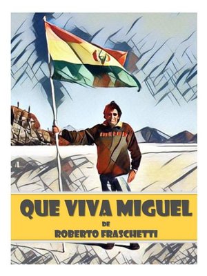 cover image of Que viva Miguel
